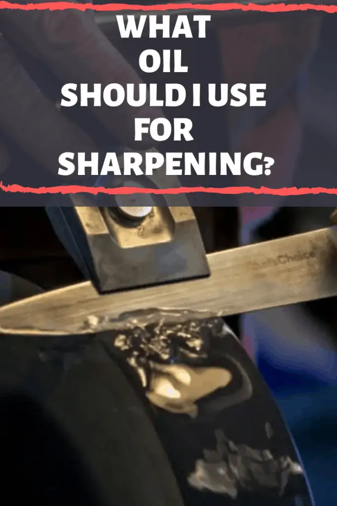 What Oil Should I Use for Sharpening? Knife Pulse