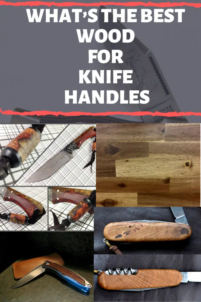 What’s the Best Wood For Knife Handles? 9 Wood Types You Should Know